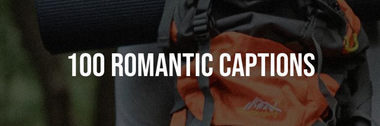 100 Romantic Captions for Your Boyfriend