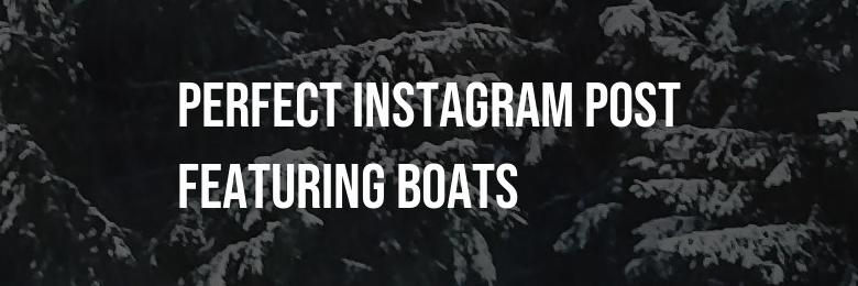 105 Captions for the Perfect Instagram Post Featuring Boats