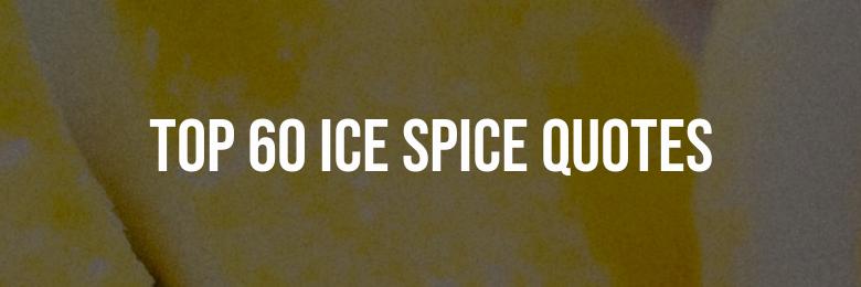Captions Enriched with the Top 60 Ice Spice Quotes and Lyrics