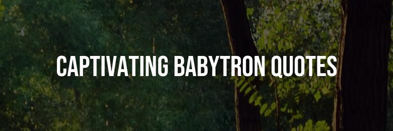 Captivating BabyTron Quotes and Lyrics Worth Sharing- Top 65 Picks