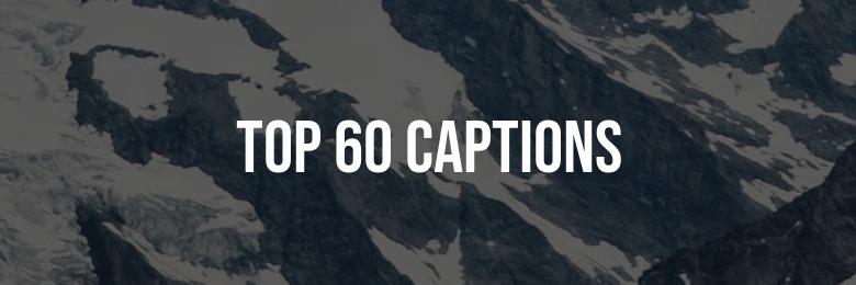 Top 60 Captions for Success on Instagram
