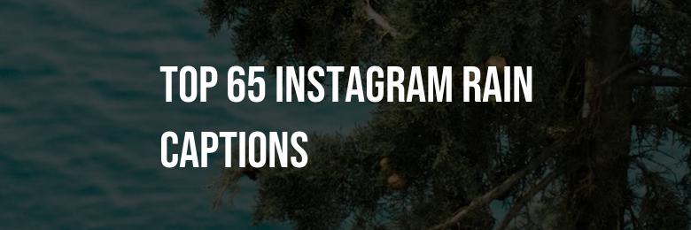 Top 65 Instagram Rain Captions